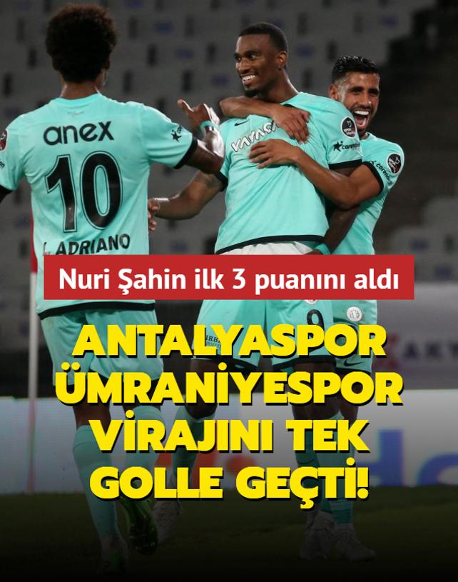 Antalyaspor zorlu Ümraniyespor virajını tek golle geçti!