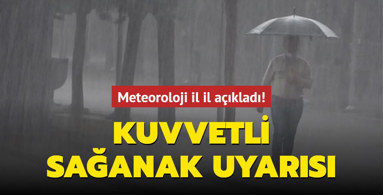 Meteoroloji il il aklad! Kuvvetli saanak uyars... 16 Austos hava durumu!