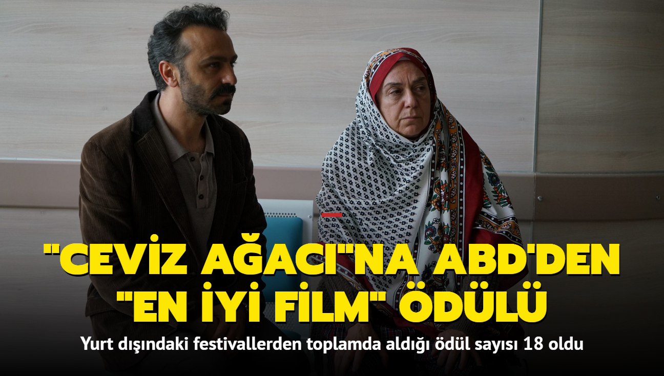 "Ceviz Aac" filmine ABD'den "En yi Film" dl geldi