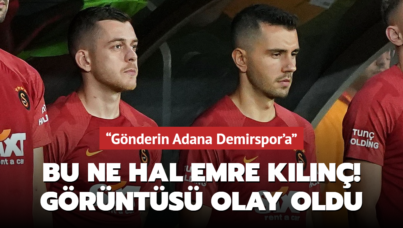 Bu ne hal Emre Kln! Grnts olay oldu: Gnderin Adana Demirspor'a...