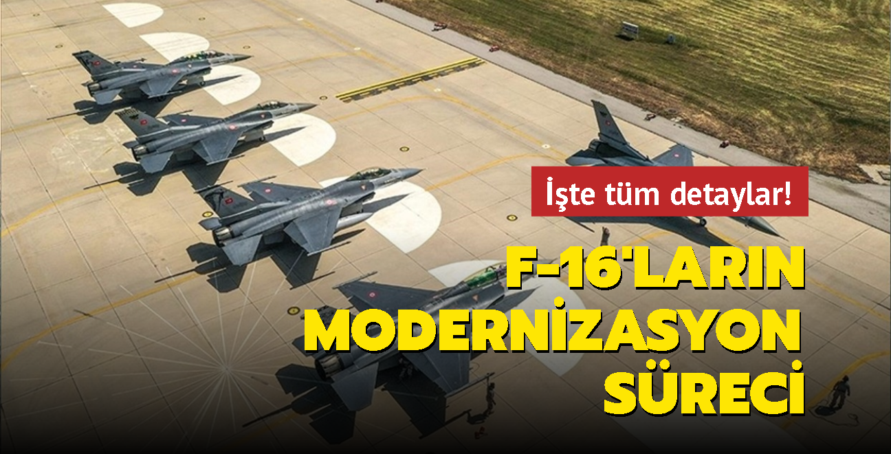 F-16'larn modernizasyon sreci... te tm detaylar!