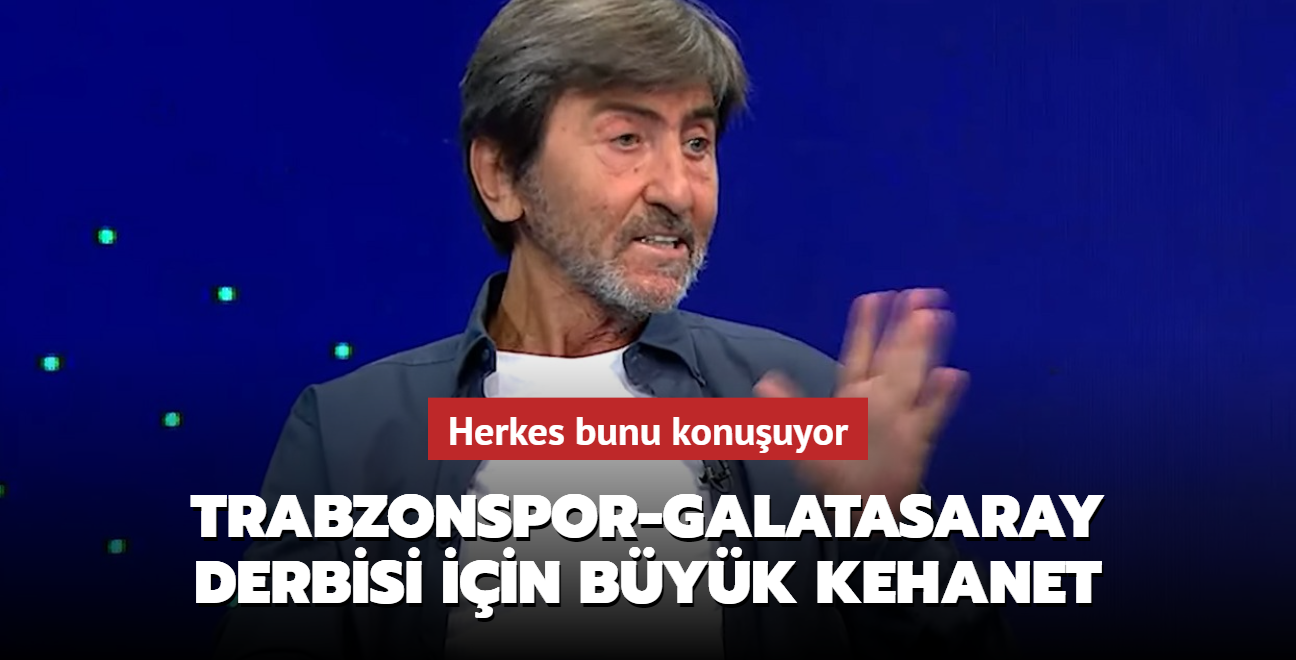 Rdvan Dilmen'den Trabzonspor-Galatasaray derbisi iin byk kehanet! Herkes bunu konuuyor