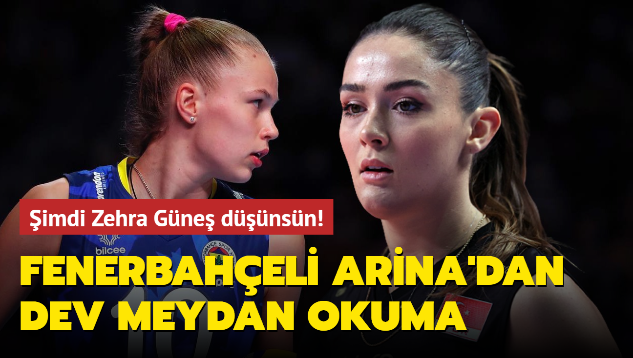 imdi Zehra Gne dnsn! Fenerbaheli Arina Fedorovtseva'dan dev meydan okuma: Bu daha hibir ey...