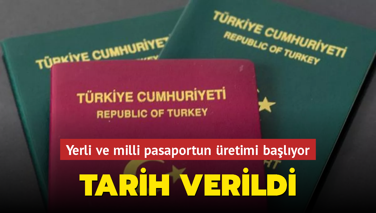 Yerli ve milli pasaportun retimi balyor... Tarih verildi!