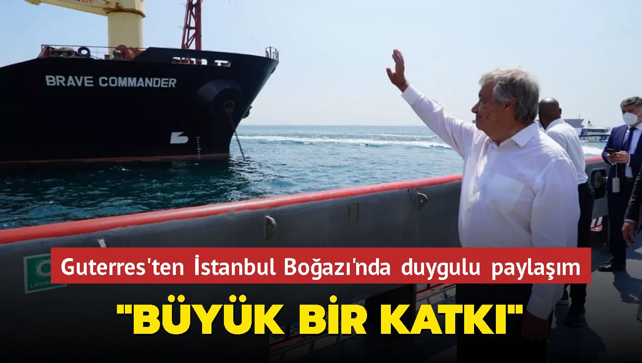 Guterres'ten stanbul Boaz'nda 'duygulu' paylam