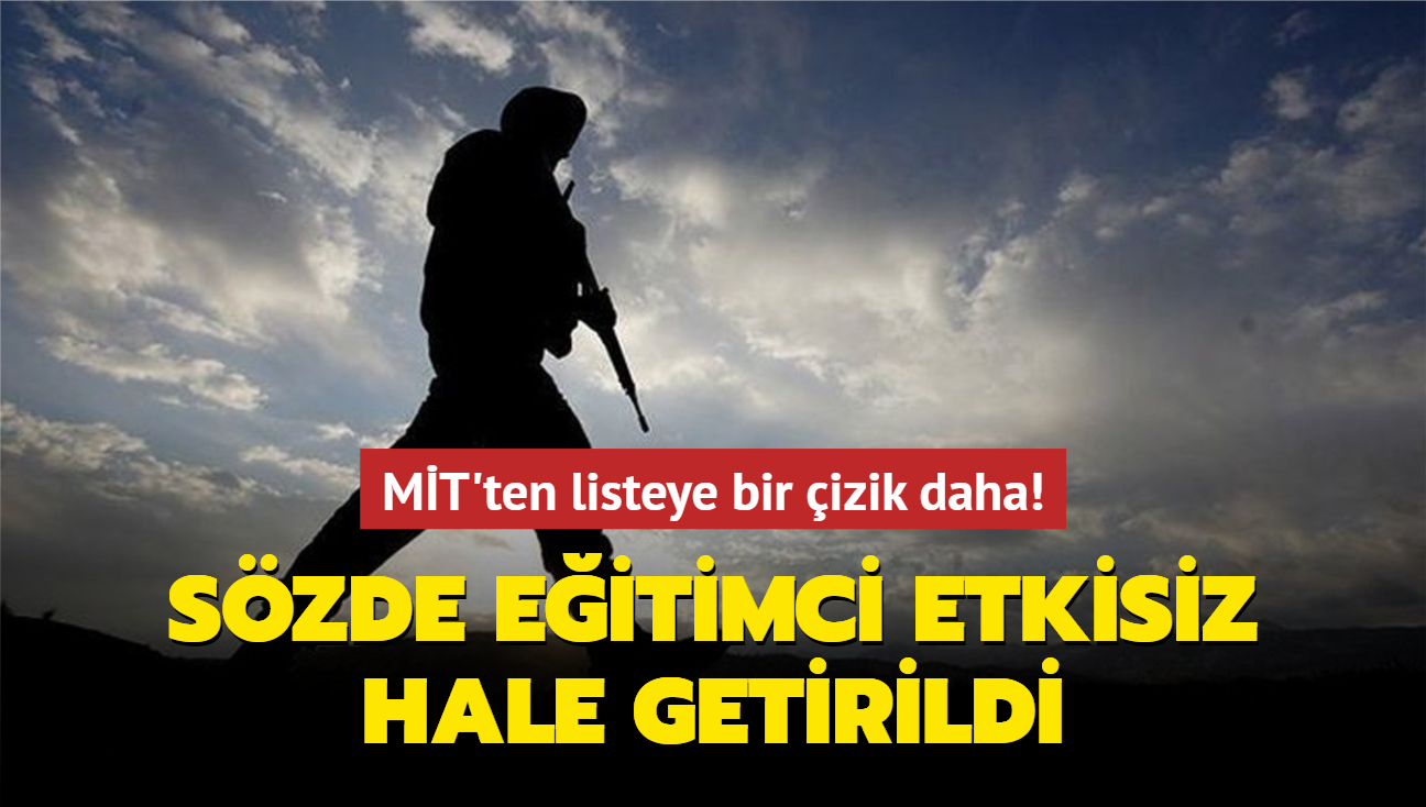 MT'ten listeye bir izik daha! Terr rgtnn szde eitimcisi etkisiz hale getirildi