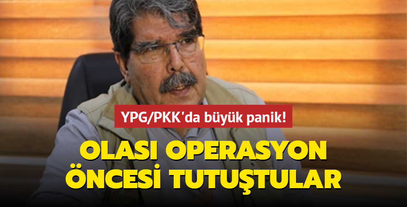 Terr rgt PKK/YPG, eli kulandaki operasyon ncesi tututu