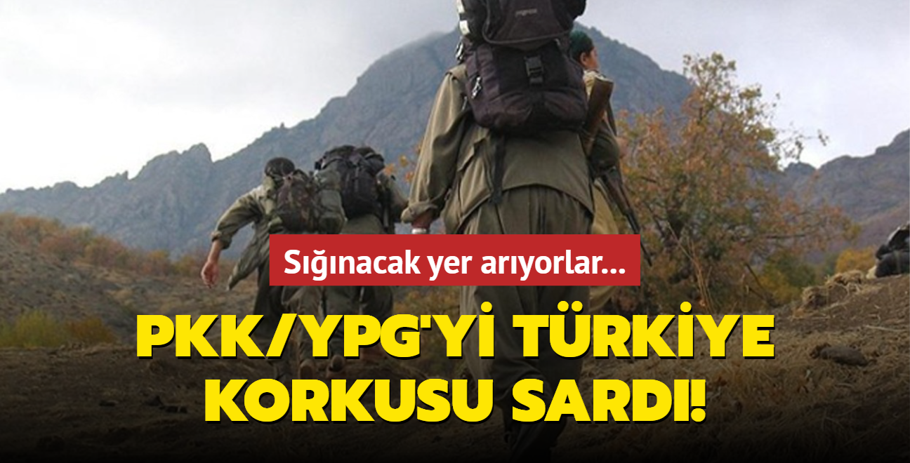 PKK/YPG'yi Trkiye korkusu sard! Snacak yer aryorlar