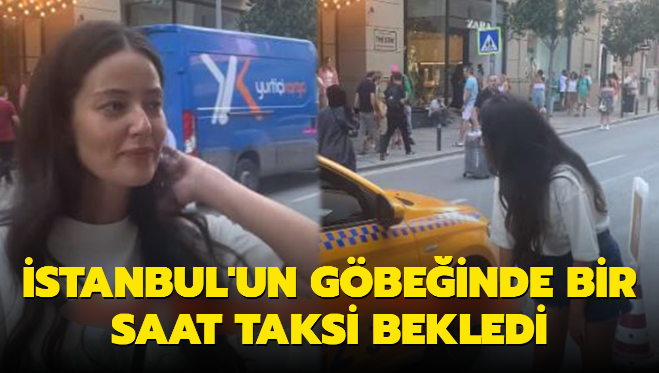 Sar taksi ilesi! nl oyuncu stanbul'un gbeinde bir saat boyunca ara bekledi