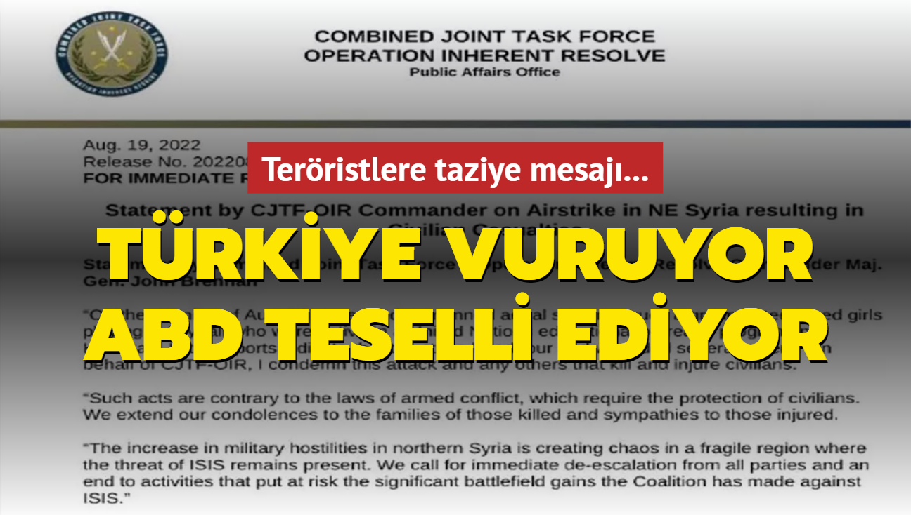 Terristlere taziye mesaj... Trkiye vuruyor ABD teselli ediyor