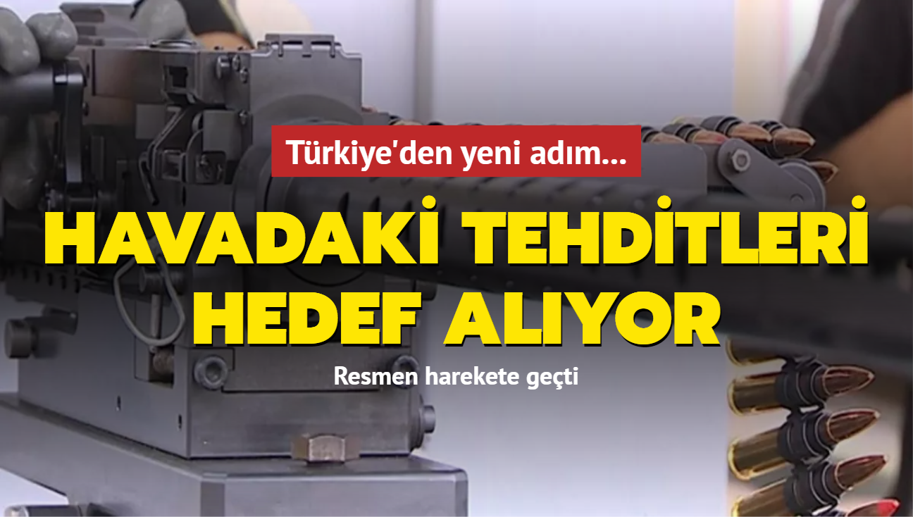 Trkiye'den yeni adm... Resmen harekete geti: Havadaki tehditleri hedef alyor