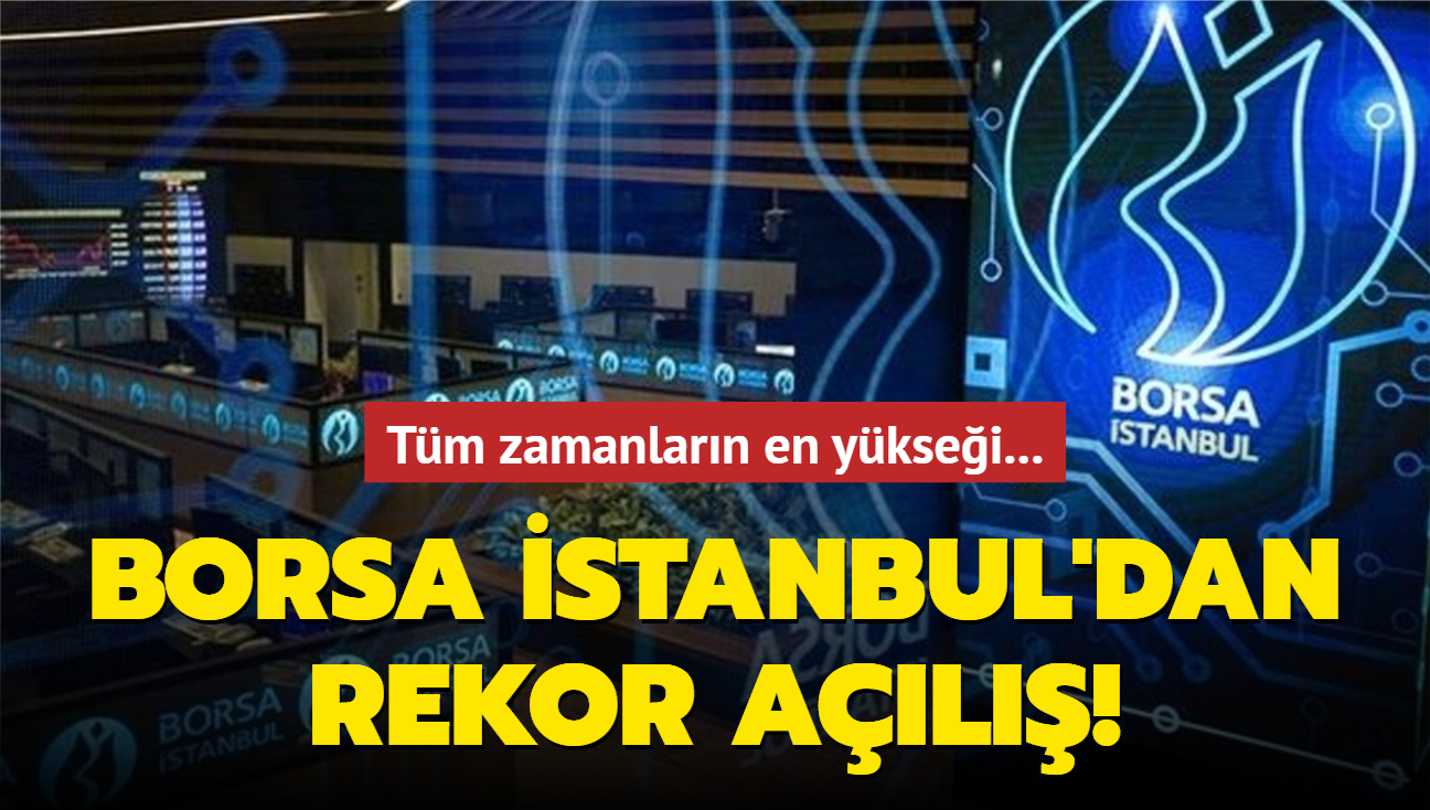 Tm zamanlarn en yksei! Borsa stanbul'dan rekor al