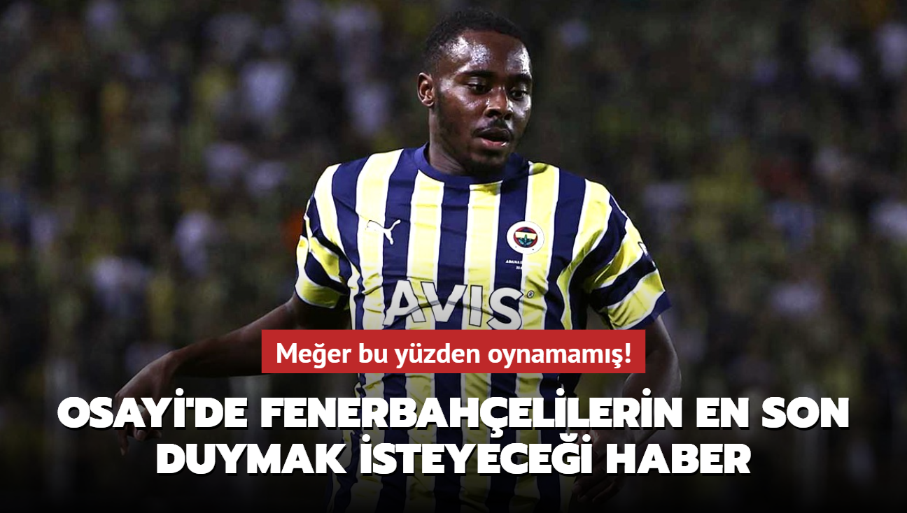 Bright Osayi-Samuel'de Fenerbahelilerin en son duymak isteyecei haber! Meer bu yzden oynamam...