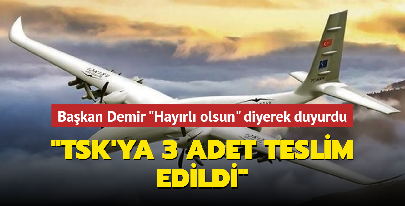 Savunma Sanayii Bakan Demir "Hayrl olsun" diyerek aklad! "3 adet teslim edildi"