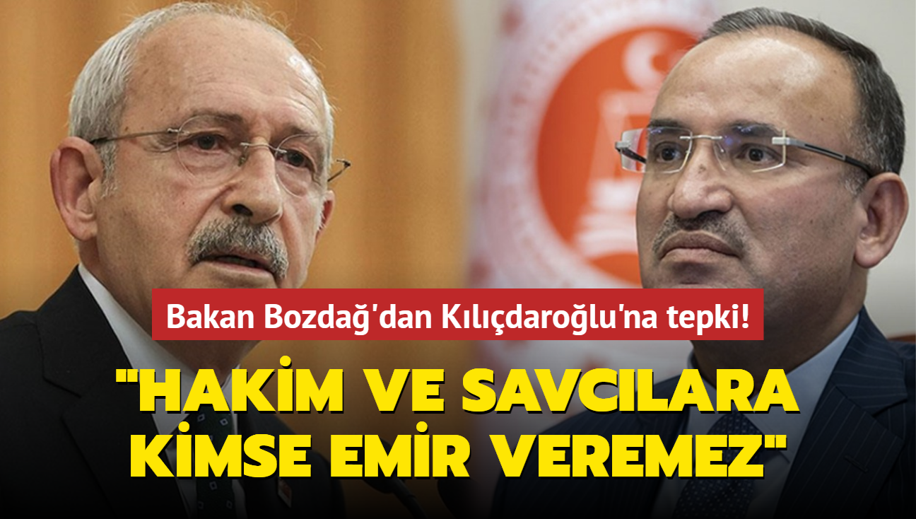 Bakan Bozda'dan Kldarolu'na tepki! "Hakim ve savclara kimse emir veremez"