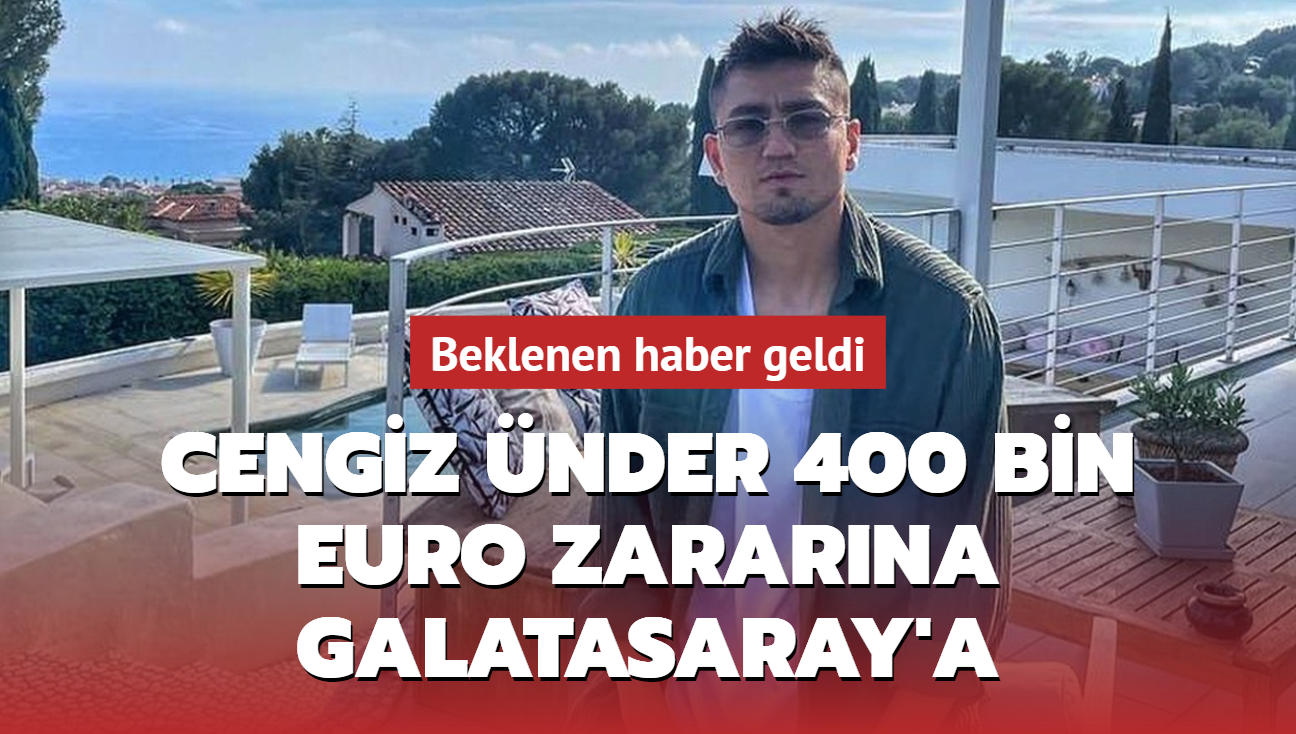 400 bin euro zararna' Cengiz nder transferinde beklenen haber geldi! Galatasaray