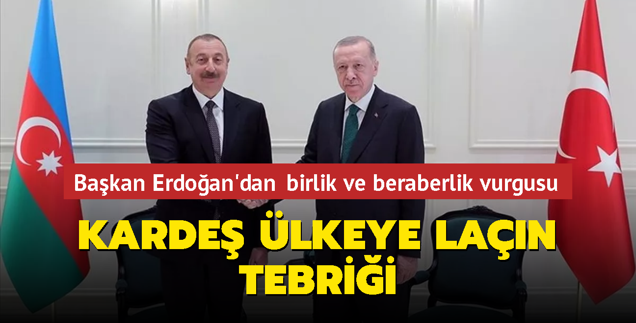 Bakan Erdoan'dan birlik ve beraberlik vurgusu... Karde lkeye Lan tebrii