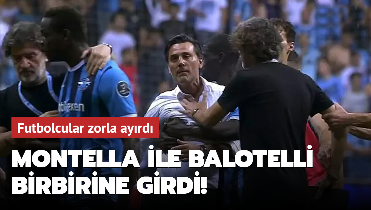 Vincenzo Montella ile Mario Balotelli birbirine girdi! Futbolcular zorla ayrd