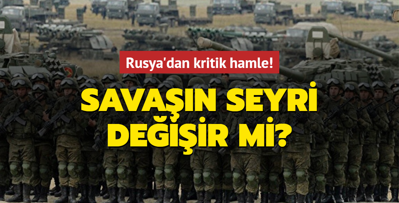 Rusya'dan kritik hamle! Savan seyri deiir mi"