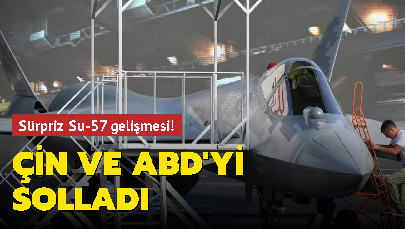 Srpriz Su-57 gelimesi! in ve ABD'yi sollad...