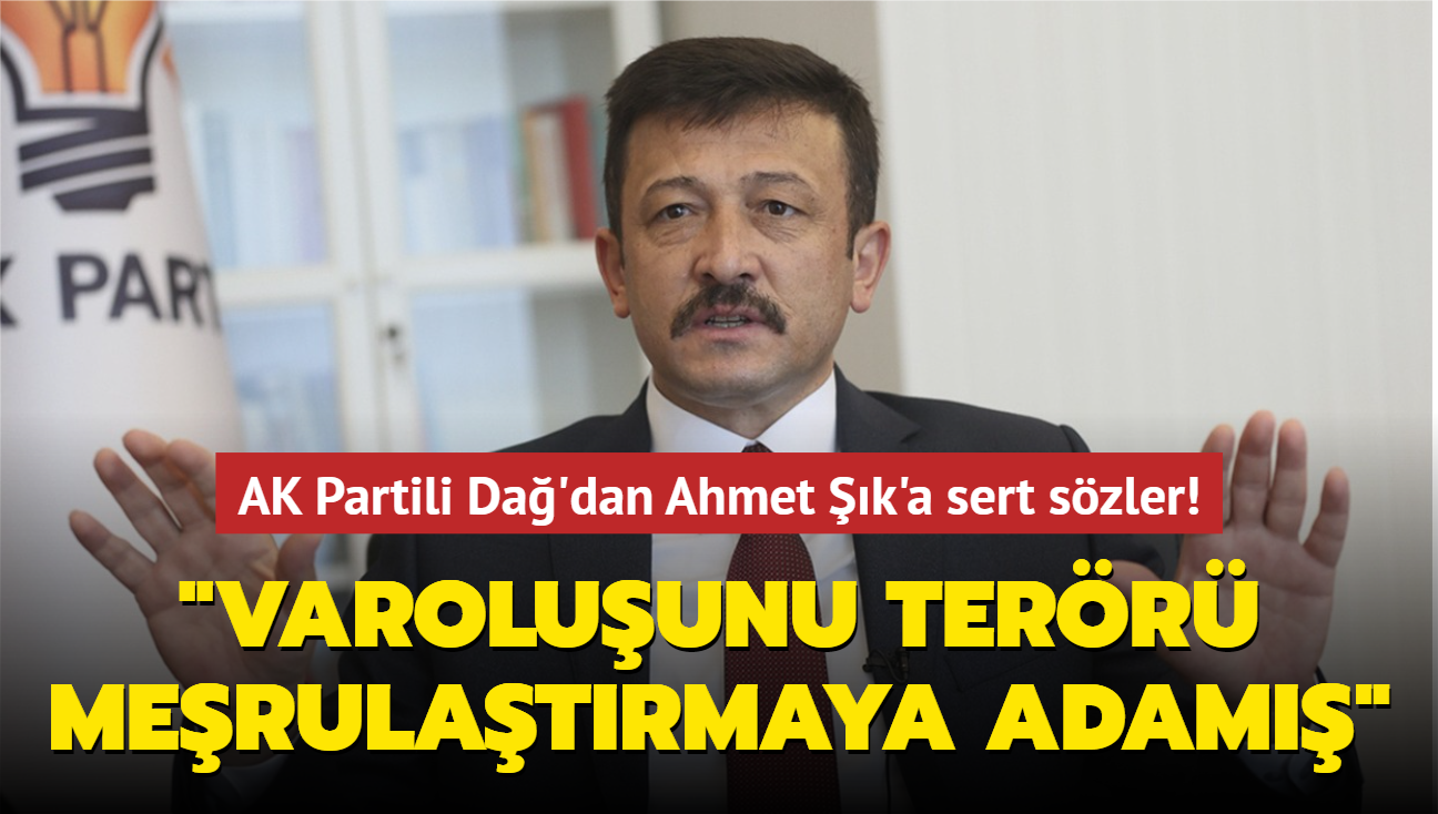 AK Partili Da'dan Ahmet k'a sert szler! "Varoluunu terr merulatrmaya adam"