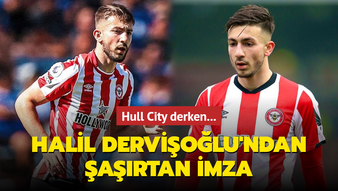 Hull City derken... Halil Derviolu'ndan artan imza