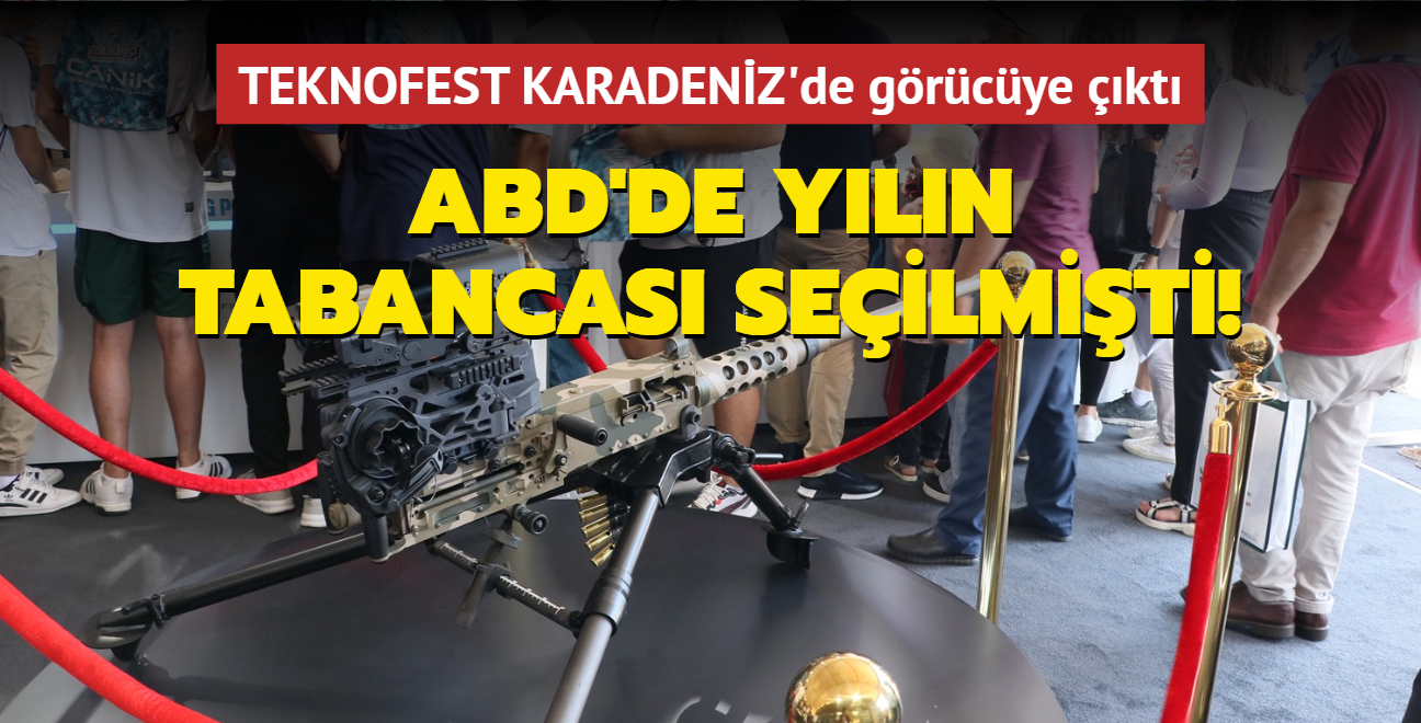 ABD'de yln tabancas seilmiti! TEKNOFEST KARADENZ'de gsteriliyor...