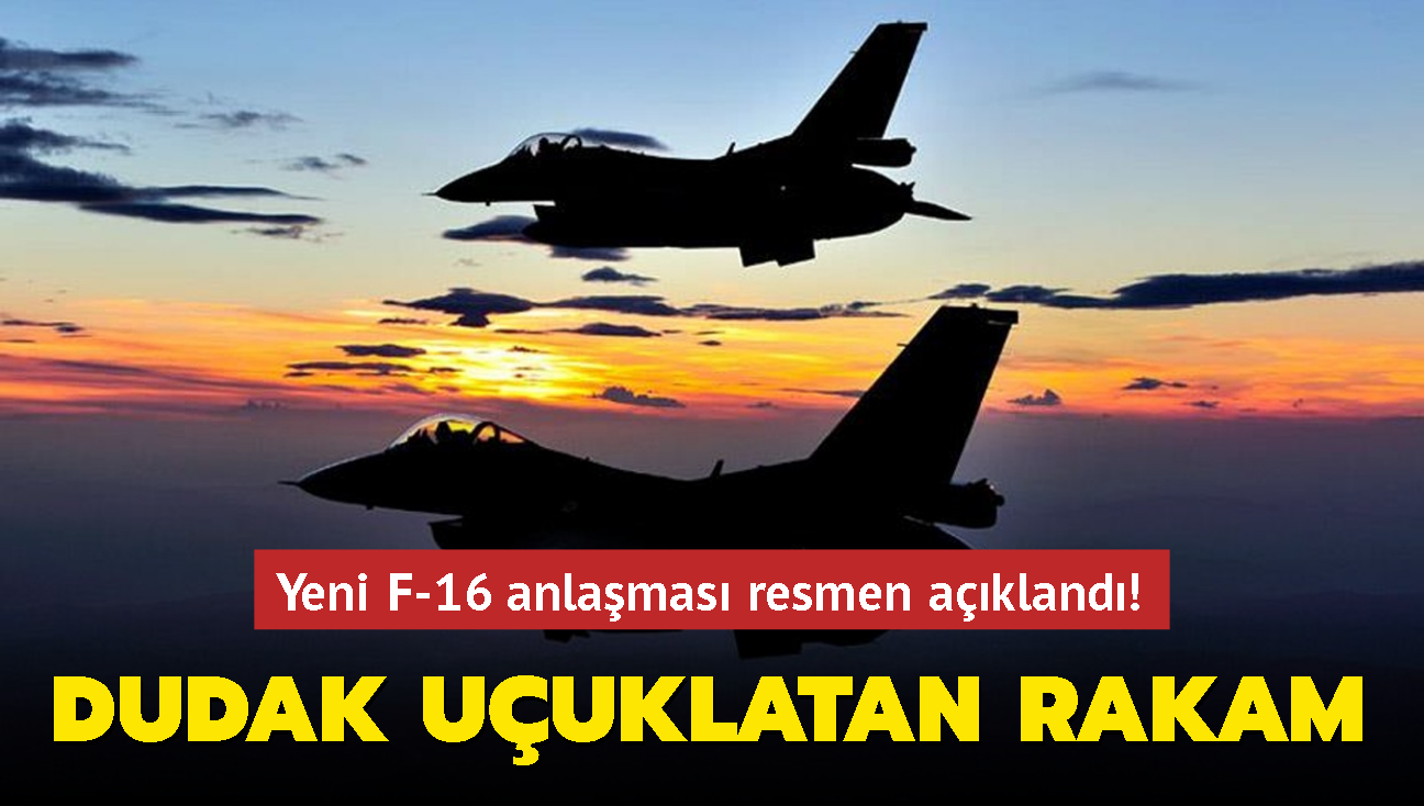 Yeni F-16 anlamas resmen akland! Dudak uuklatan rakam...