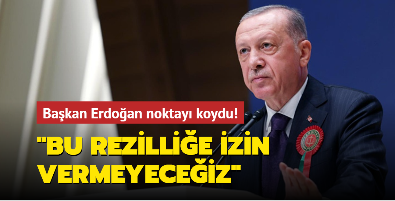 Bakan Erdoan noktay koydu! "Bu rezillie izin vermeyeceiz"