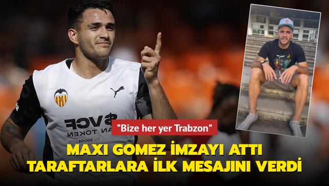 Maxi Gomez Trabzonspor'a imzay att! Taraftarlara ilk mesajn verdi: "Bize her yer Trabzon"