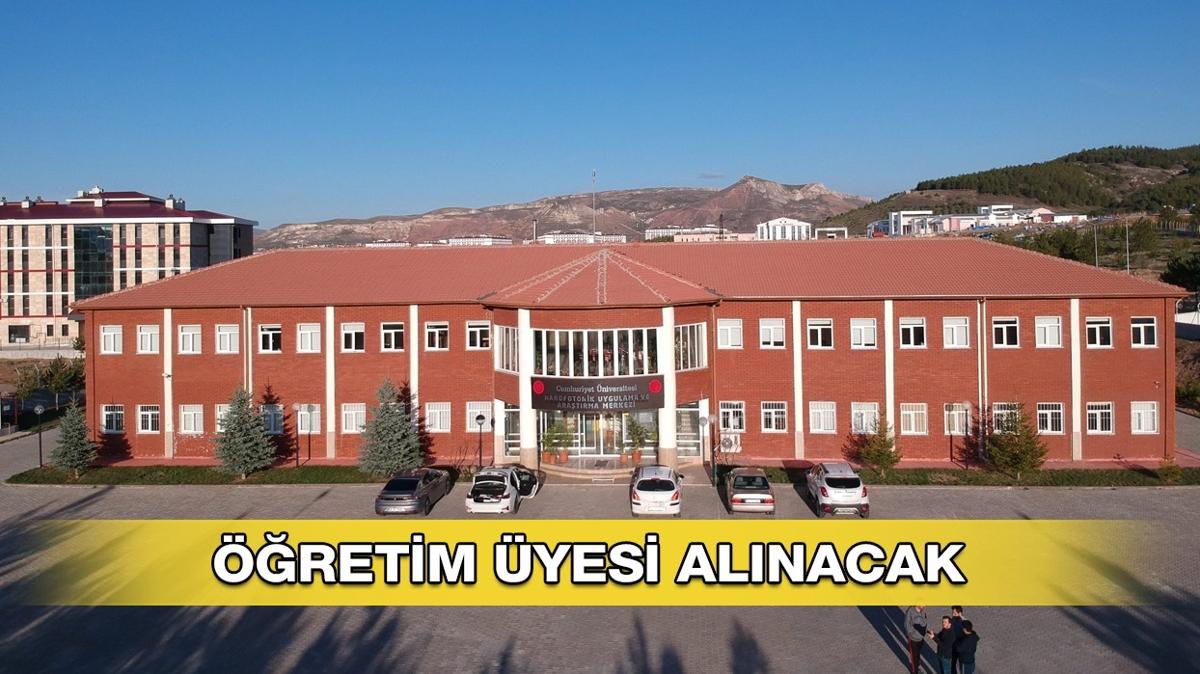 Sivas Cumhuriyet niversitesi retim yesi alm yapacan duyurdu!