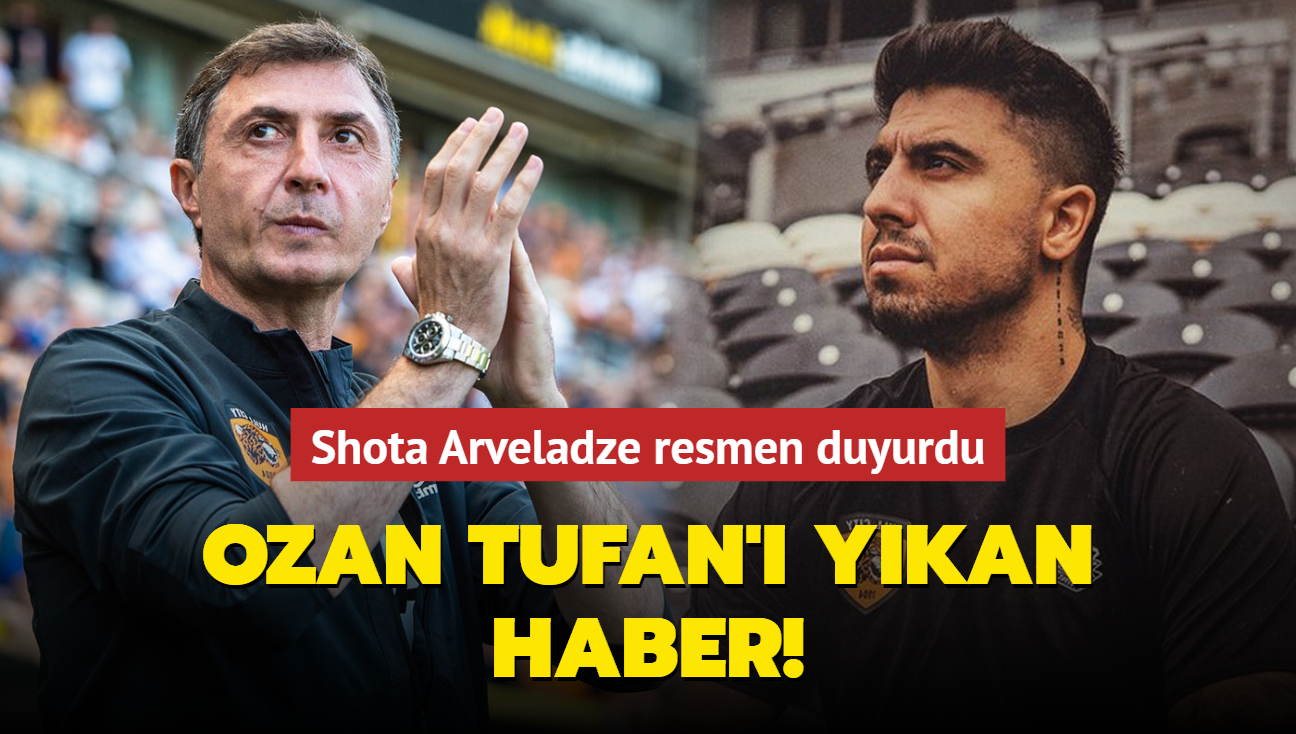 Ozan Tufan' ykan haber! Shota Arveladze resmen duyurdu...