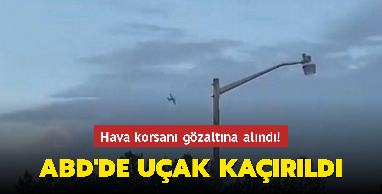 ABD'de uak karld... Hava korsan gzaltna alnd!