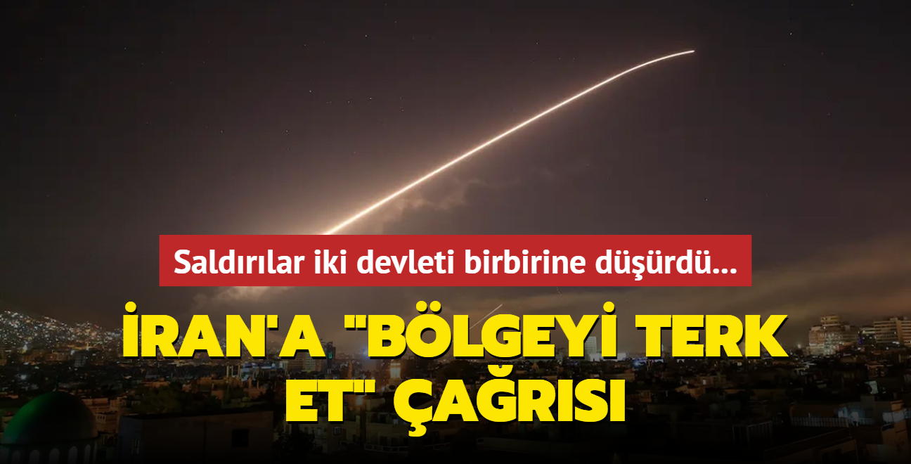 Saldrlar iki devleti birbirine drd! ran'a "blgeyi terk et" ars