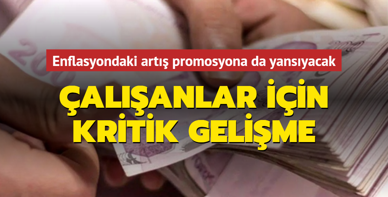 Milyonlarca alan ilgilendiren kritik gelime! Enflasyondaki art promosyona da yansyacak