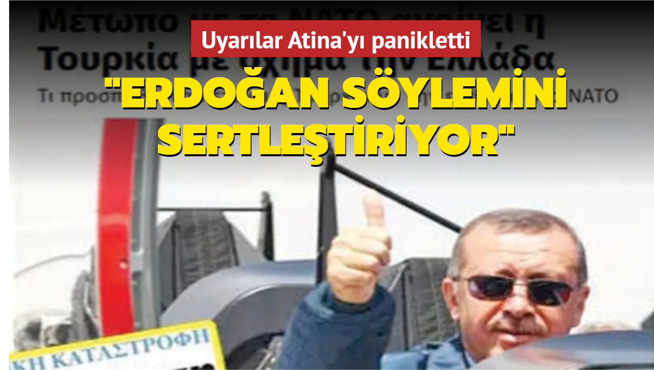 Erdoan'n uyarlar Atina'y panikletti