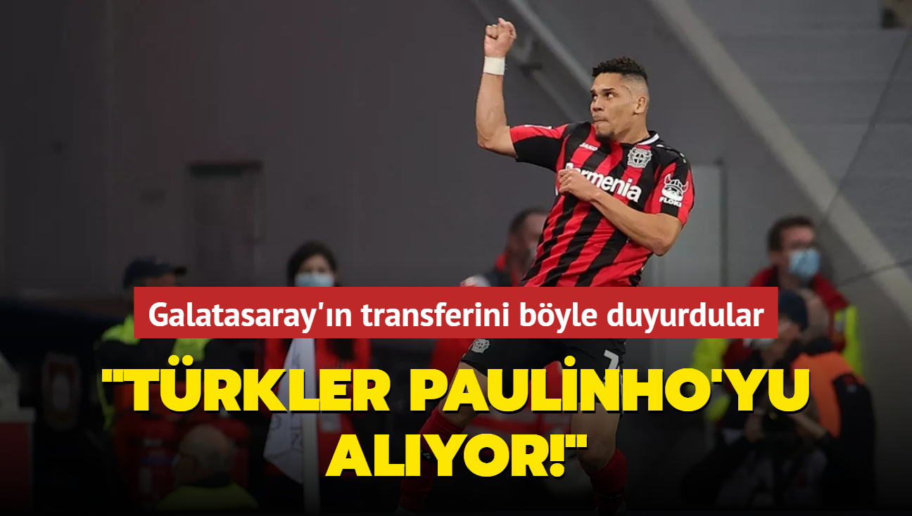 Galatasaray'n transferini byle duyurdular: "Trkler Paulinho'yu alyor!"