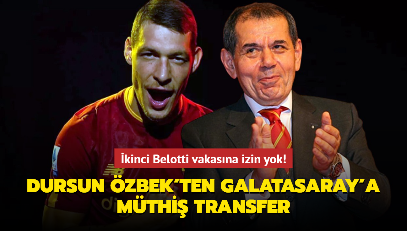 kinci Andrea Belotti vakasna izin yok! Dursun zbek'ten Galatasaray'a mthi transfer