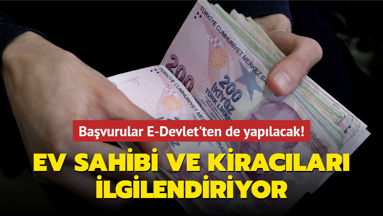 Bavurular E-Devlet'ten de yaplacak! Ev sahibi ve kiraclar ilgilendiriyor