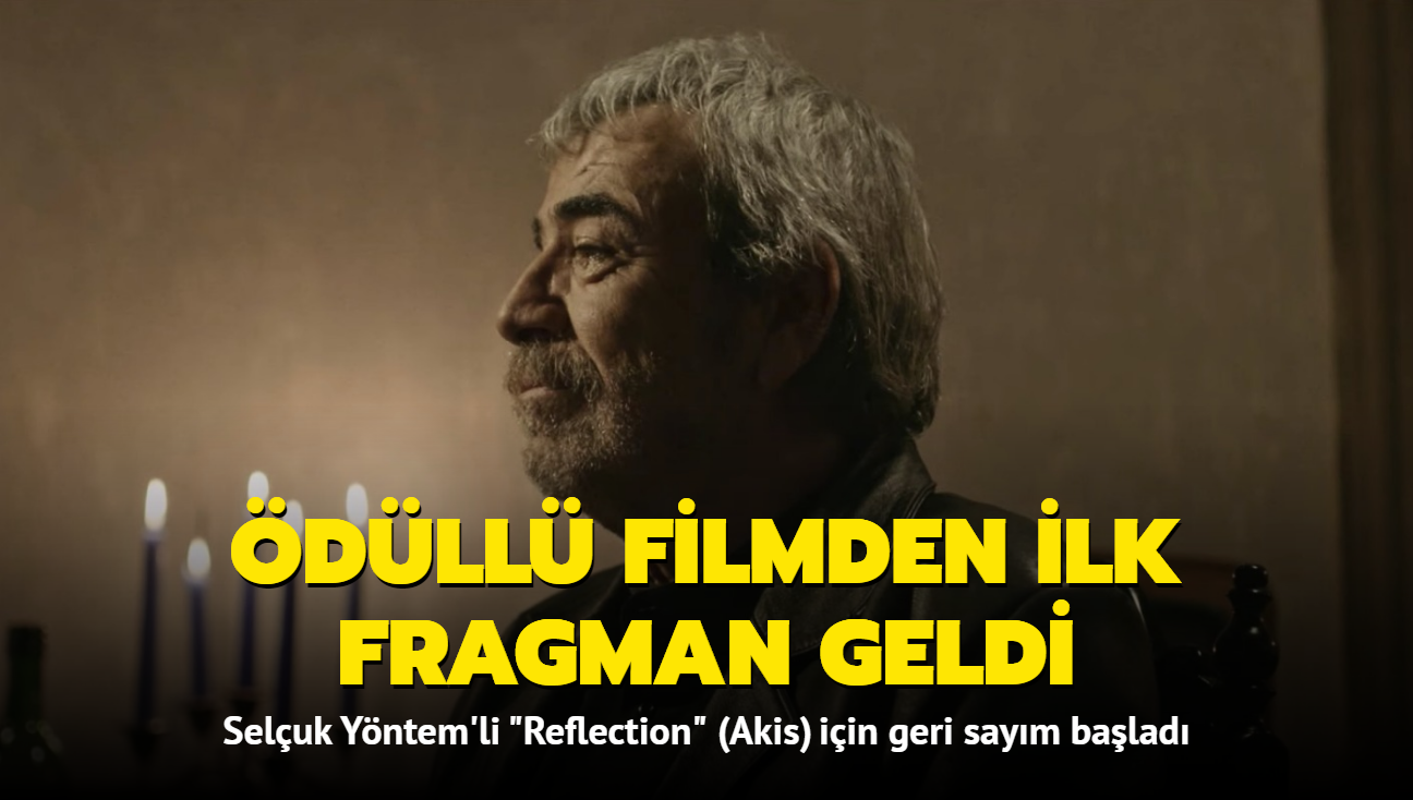 Seluk Yntem'li "Reflection"dan (Akis) ilk fragman geldi