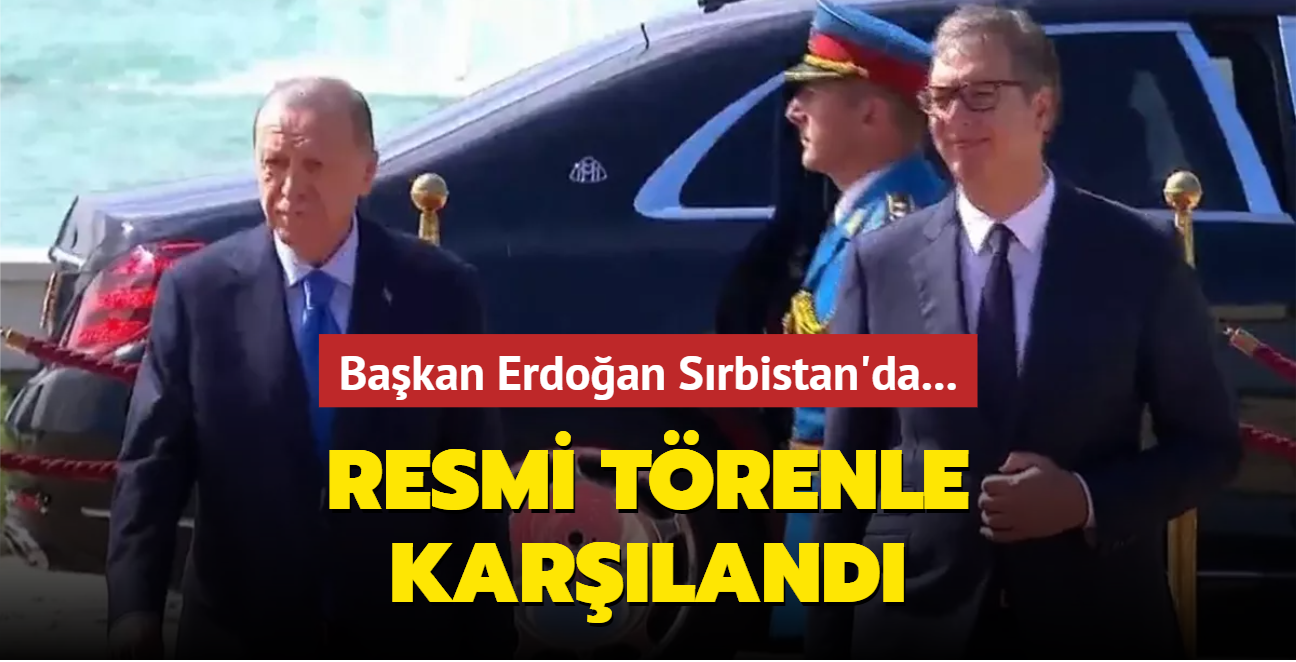 Bakan Erdoan Srbistan'da... Resmi trenle karland