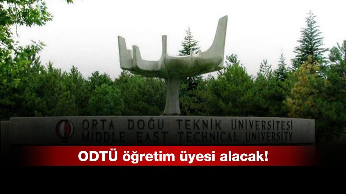 Orta Dou Teknik niversitesi retim yesi alacak!