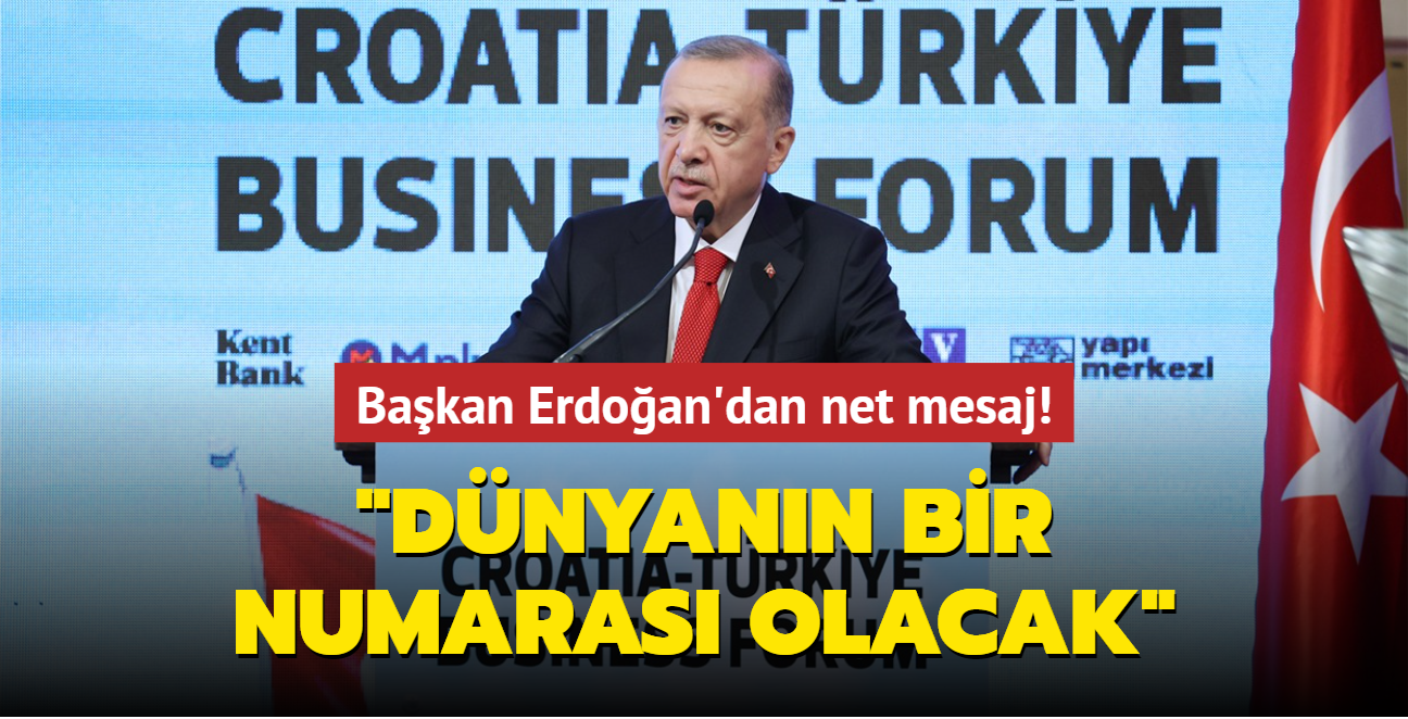 Bakan Erdoan'dan net mesaj! "Dnyann bir numaras haline getireceiz"