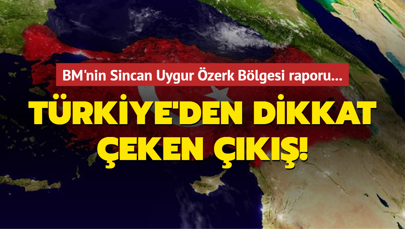 Dileri'nden BM'nin Sincan Uygur zerk Blgesi raporuyla ilgili aklama