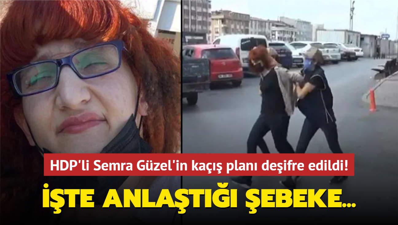 HDP'li Semra Gzel'in ka plan deifre edildi! te anlat ebeke...