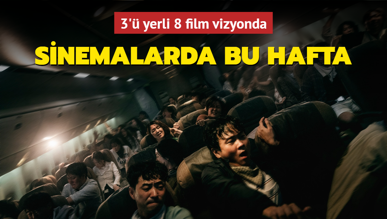 Sinemalarda bu hafta 3' yerli 8 film vizyonda