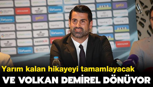 Ve Volkan Demirel geri dnyor! Yarm kalan hikayeyi tamamlamaya geliyor