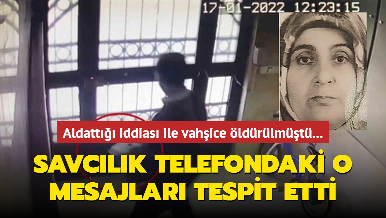 Aldatt iddias ile vahice ldrlmt... Savclk telefondaki o mesajlar tespit etti