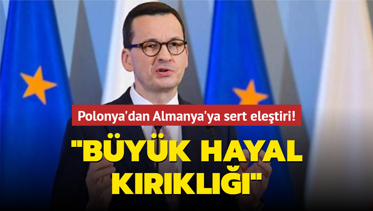 Polonya'dan Almanya'ya sert eletiri! "Byk hayal krkl"