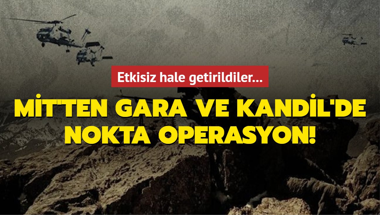 MT'ten Gara ve Kandil'de operasyon!